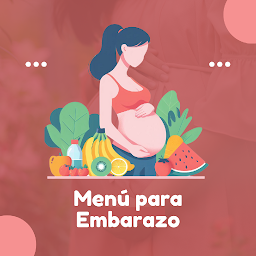 รูปไอคอน Menú para Embarazadas Diario