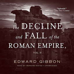 Icon image The Decline and Fall of the Roman Empire, Vol. 2: Volume 2