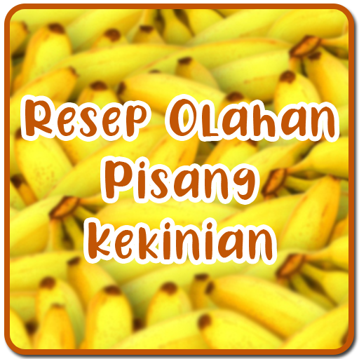 Resep Olahan Pisang Kekinian Download on Windows