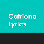 Catriona Lyrics Apk