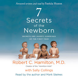 Icon image 7 Secrets of the Newborn: Secrets and (Happy) Surprises of the First Year