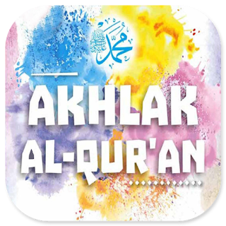 Akhlak Al-Qur'an Akhlak Rasul