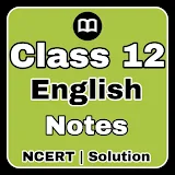 12th Class English NCERT & UP Board  Notes icon