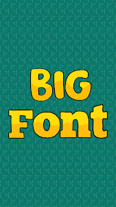 Big Font - Font Size Changer Unknown