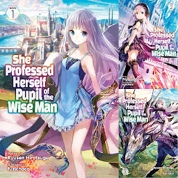 Icon image She Professed Herself Pupil of the Wise Man (Light Novel)