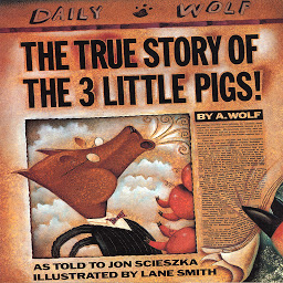 Icon image The True Story Of The 3 Little Pigs