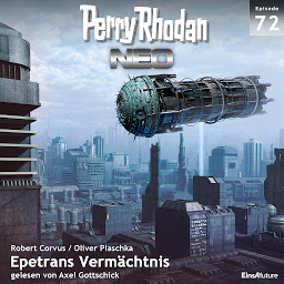 Obraz ikony: Perry Rhodan Neo 72: Epetrans Vermächtnis: Die Zukunft beginnt von vorn