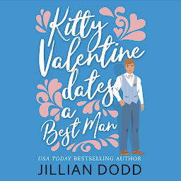 Icon image Kitty Valentine Dates a Best Man