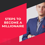 Cover Image of Tải xuống Steps to Become a Millionaire  APK