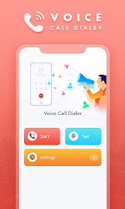 Voice Call Dialer, Voice Type
