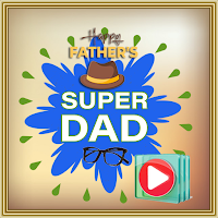 Fathers Day Video Maker 2023