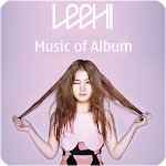 Cover Image of ダウンロード Lee Hi Music of Album 1.0.50 APK