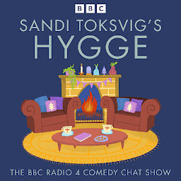 Obraz ikony: Sandi Toksvig’s Hygge: The BBC Radio 4 Comedy Chat Show