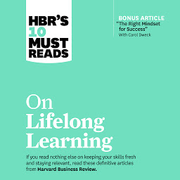 Icon image HBR's 10 Must Reads on Lifelong Learning