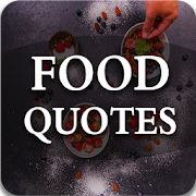 All Time Best Food Quotes 2018