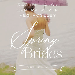 Icon image Spring Brides: A Year of Weddings Novella Collection