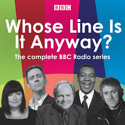 Icon image Whose Line Is It Anyway?: The complete BBC radio series