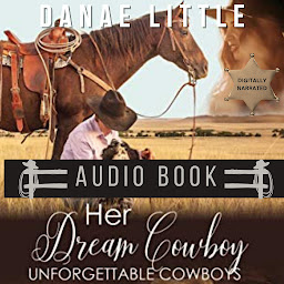 Obraz ikony: Her Dream Cowboy: Unforgettable Cowboys Book Two