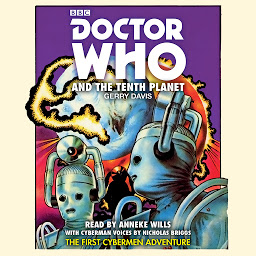 Icon image Doctor Who and the Tenth Planet: 1st Doctor Novelisation
