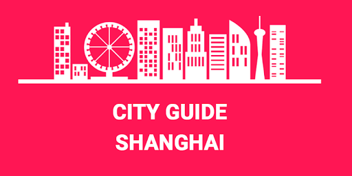 Shanghai - City Guide