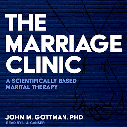 Obraz ikony: The Marriage Clinic: A Scientifically Based Marital Therapy