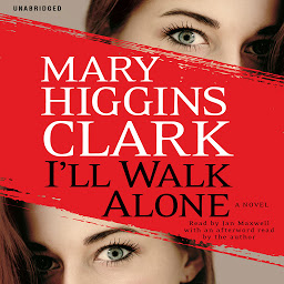 Icon image I'll Walk Alone: A Novel
