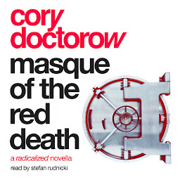 Icon image Masque of the Red Death: A Radicalized Novella