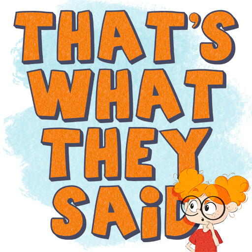 Thats What They Said logo