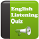 English Listening Quiz - Androidアプリ