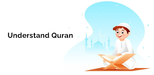 Understand Quran