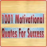 1001 Motivational Quotes for success