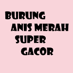 Cover Image of Download BURUNG ANIS MERAH SUPER GACOR 2.0 APK