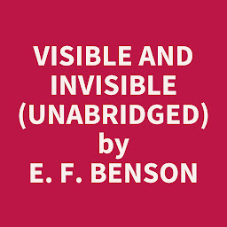 Icon image Visible and Invisible (Unabridged): optional