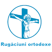 Rugăciuni puternice ortodoxe