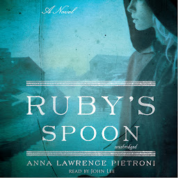 Icon image Ruby’s Spoon: A Novel