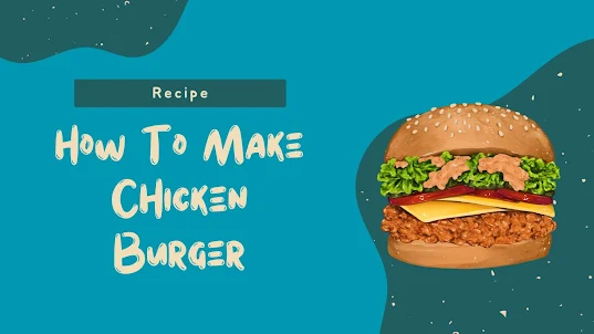 Recipe Chicken Burgers
