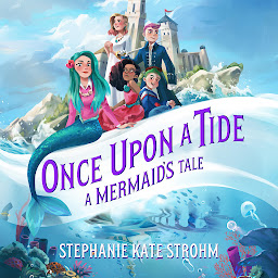 Icon image Once Upon a Tide: A Mermaid's Tale