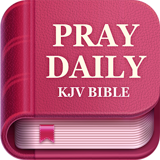 Pray Daily - KJV Bible & Verse