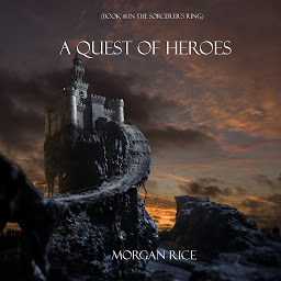 Icon image A Quest of Heroes (Book #1 in the Sorcerer's Ring)