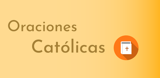 Oraciones Católicas