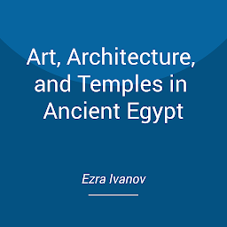 Icon image Art, Architecture, and Temples in Ancient Egypt