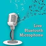 Cover Image of Скачать Live Bluetooth Microphone  APK