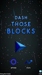 Dash Those Blocks