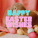 Happy Easter Wishes - Androidアプリ