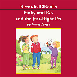 Icon image Pinky and Rex and the Just Right Pet