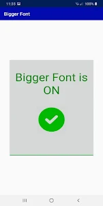 Bigger Font