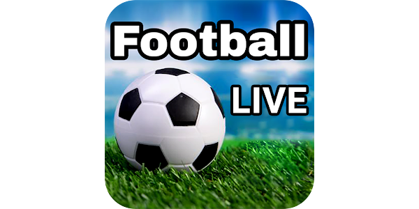 Live Football TV Live Score Apps on Google Play