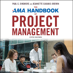 Icon image The AMA Handbook of Project Management: Fifth Edition