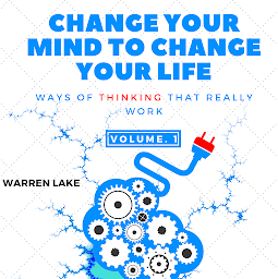 Obraz ikony: Change your Mind to Change your Life: Ways of thinking that really work
