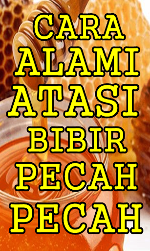 Cara Alami Mengobati Bibir Pec